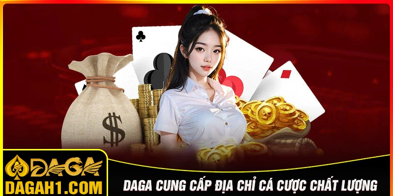 Giới thiệu Daga - Địa chỉ truy cập an toàn và đáng tin cậy