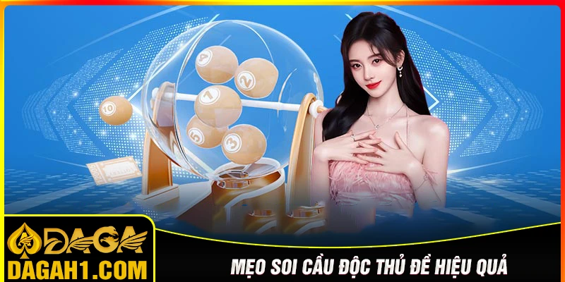 Bật mí các mẹo soi độc thủ đề hiệu quả cho bet thủ